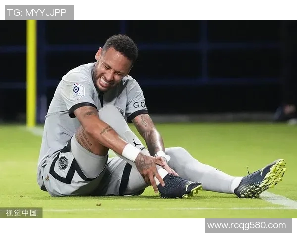 内马尔本赛季再度受伤巴黎欧冠前景堪忧球队需应对挑战 内马尔本赛季再度受伤巴黎欧冠前景堪忧球队需应对挑战